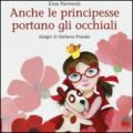 Anche le principesse portano gli occhiali