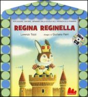 Regina reginella. Con CD Audio