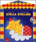 Stella stellina. Ediz. illustrata. Con CD Audio