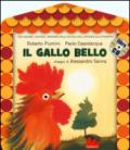 Il gallo bello. Con CD Audio