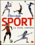 Il libro degli sport. La guida completa