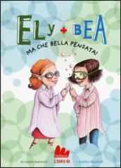 Ma che bella pensata! Ely + Bea. 7.