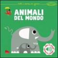 Animali del mondo. Libro sonoro