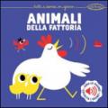 Animali della fattoria. Libro sonoro