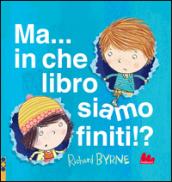 Ma... in che libro siamo finiti!?