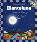 Biancaluna. Con CD Audio