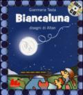 Biancaluna. Con CD Audio