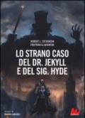 Lo strano caso del Dr. Jekyll e del Sig. Hyde