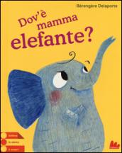 Dov'è mamma elefante?