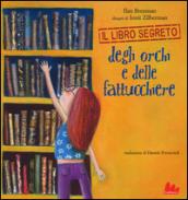 Il libro segreto degli orchi e delle fattucchiere