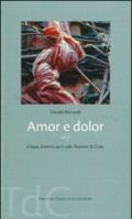 Amor e dolor. Cinque drammi sacri sulla passione di Cristo