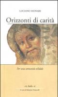 Orizzonti di carità. Per una comunità solidale