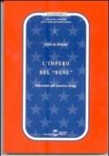 L'impero del «bene». Riflessioni sull'America d'oggi