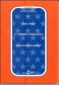 L'americanologia. Trionfo di un modello planetario?