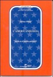 L'americanologia. Trionfo di un modello planetario?