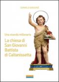 Una vicenda millenaria. La chiesa di San Giovanni Battista di Caltanissetta