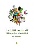 I diritti naturali di bambine e bambini. Gianfranco Zavalloni, un manifesto