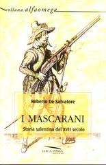 I mascarani. Storia salentina del XVII secolo