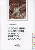 La complessità dello studio in ambito sportivo educativo