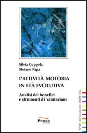 L'attività motoria in età evolutiva. Analisi dei benefici e strumenti di valutazione