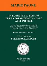 In economia il denaro per la formazione va dato alle imprese. il confronto è come l'aquilone vola tanto più in alto quanto più lungo è il filo che lo sostiene