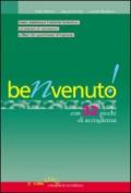 Benvenuto! Con 32 giochi di accoglienza. Come comunicare l'attività formativa col piacere di conoscersi e liberi dai questionari d'ingresso