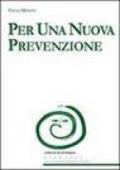 Per una nuova prevenzione