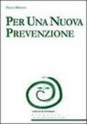 Per una nuova prevenzione