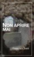 Non aprire mai