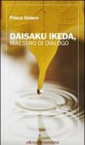 Daisaku Ikeda, maestro di dialogo