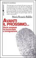 Avanti il prossimo... Storie sospese tra burocrazia e immigrazione