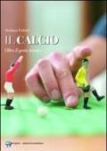 Il calcio. Oltre il gesto tecnico