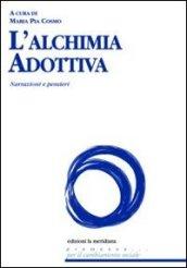 L'alchimia adottiva. Narrazioni e pensieri