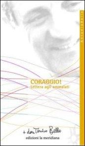 Coraggio! Lettera agli ammalati