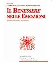 Il benessere nelle emozioni. Manuale del metodo biosistemico