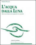 L' acqua dalla luna. Dieci anni di percorsi terapeutici in comunità. E-book. Formato EPUB