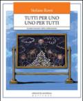 Tutti per uno uno per tutti. Il potere formativo della collaborazione