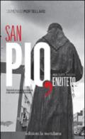 San Pio, per tutti ancora Enziteto. Storia di un quartiere barese e dei suoi sistemi criminali