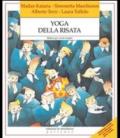 Yoga della risata. Ridere per vivere meglio