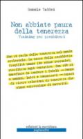 Non abbiate paura della tenerezza. Training per presbiteri