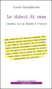 Le chiavi di casa. Appunti tra un sinodo e l'altro