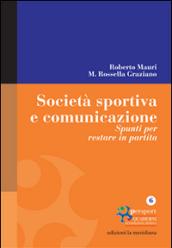 Società sportiva e comunicazione. Spunti per restare in partita