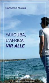 Yakouba, l'Africa vir alle