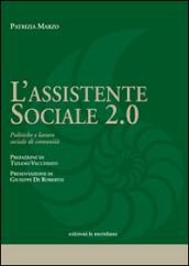 L'assistente sociale 2.0. Politiche e lavoro sociale di comunità