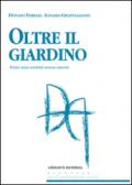 Oltre il giardino: Verso una società senza amore (Premesse)