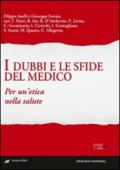 I dubbi e le sfide del medico. Per un'etica nella salute