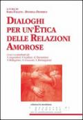 Dialoghi per un'etica delle relazioni amorose