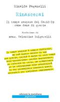 Rinascerai. Il tempo sospeso dal Covid-19 come dono di grazia