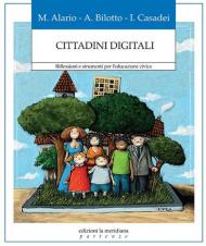 Cittadini digitali. Riflessioni e strumenti per l'educazione civica