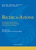 Ricerca-Azione. Riorganizzazione del Servizio Sociale Professionale ed Educativo all’interno di un Municipio